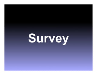 Survey
 