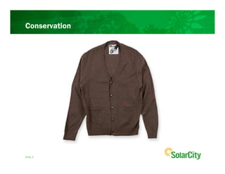 Conservation




Slide 3
 