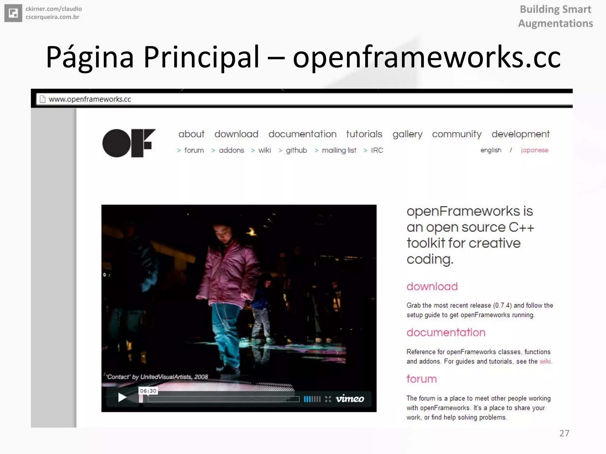 Página Principal – openframeworks.cc
27
 