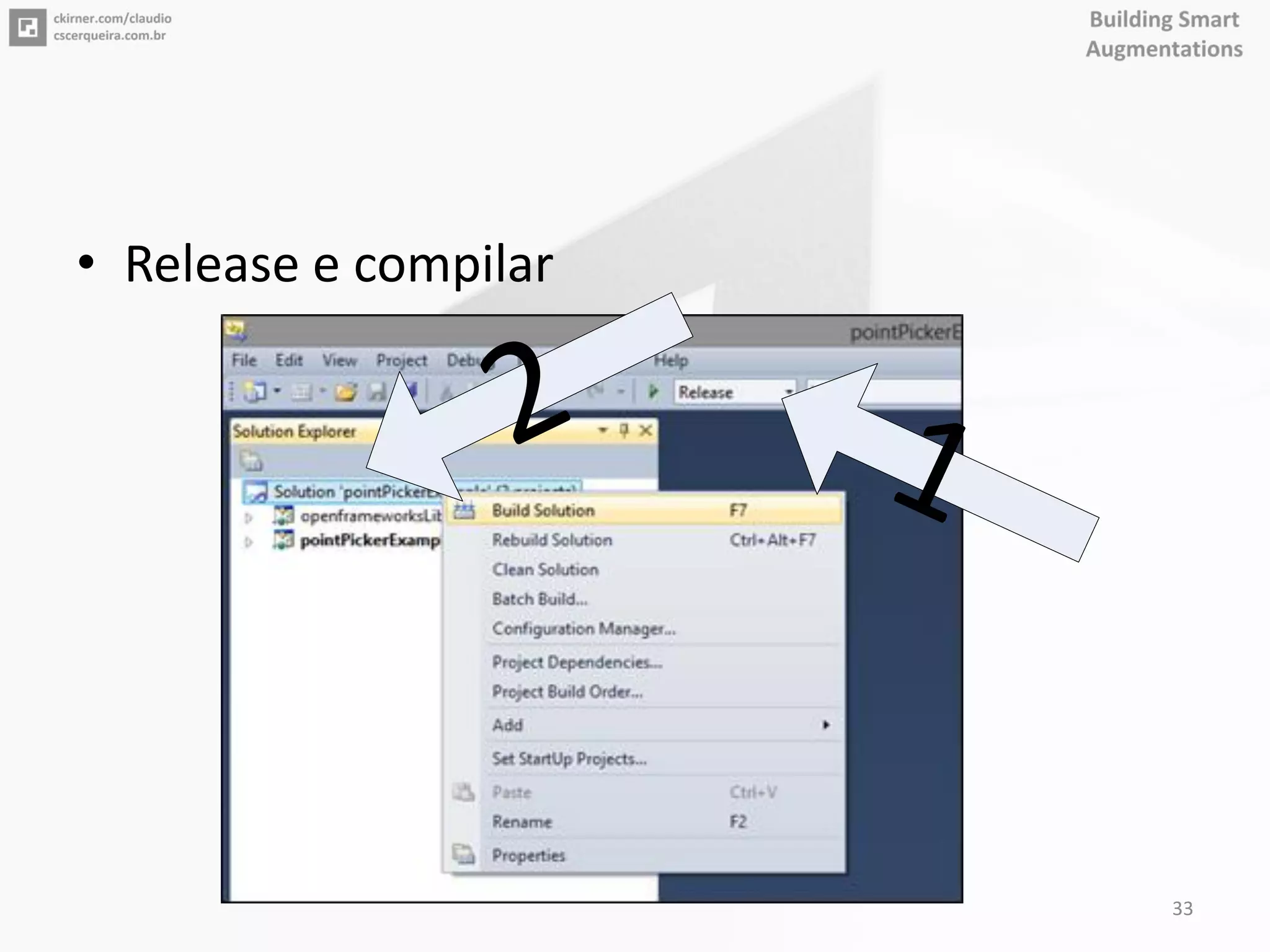 • Release e compilar
12
33
 