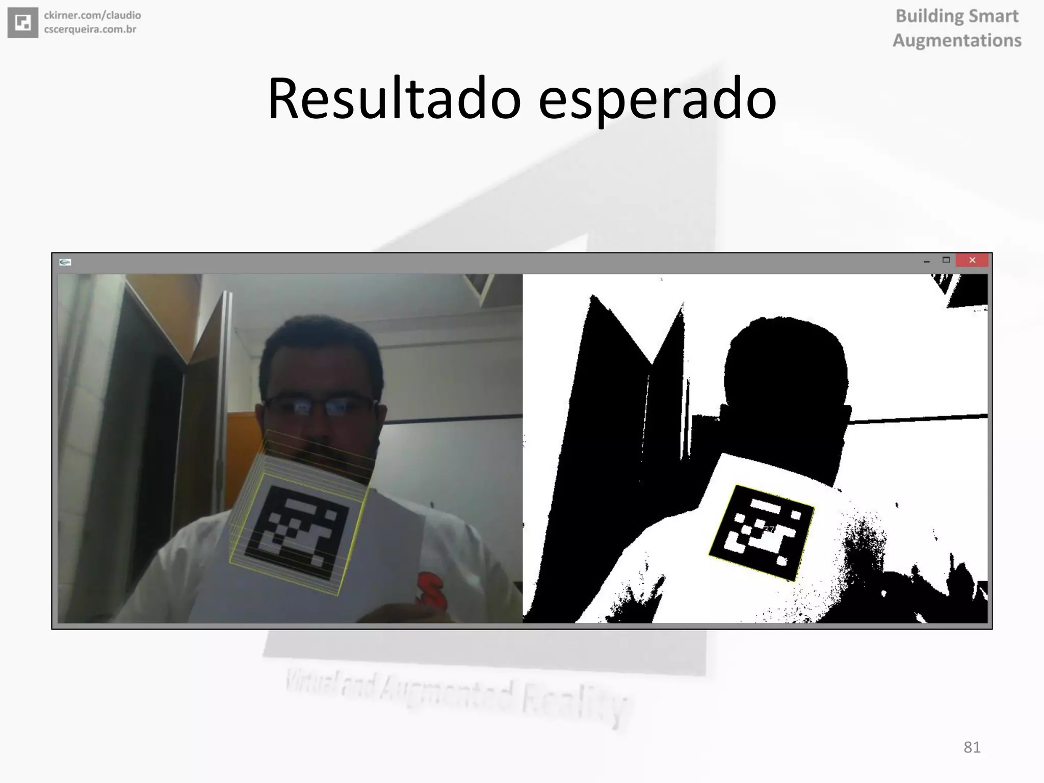 Resultado esperado
81
 