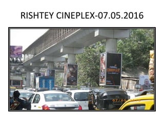 RISHTEY CINEPLEX-07.05.2016
 