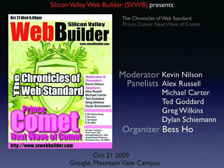 Silicon Valley Web Builder (SVWB) presents
                        The Chronicles of Web Standard
                        ...