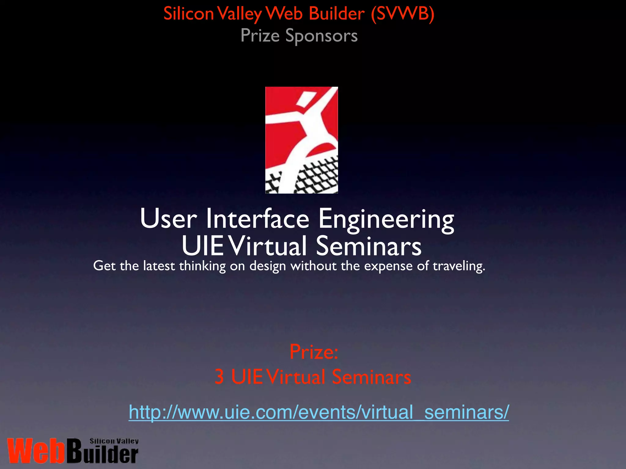 Silicon Valley Web Builder (SVWB)
               Sponsor
 