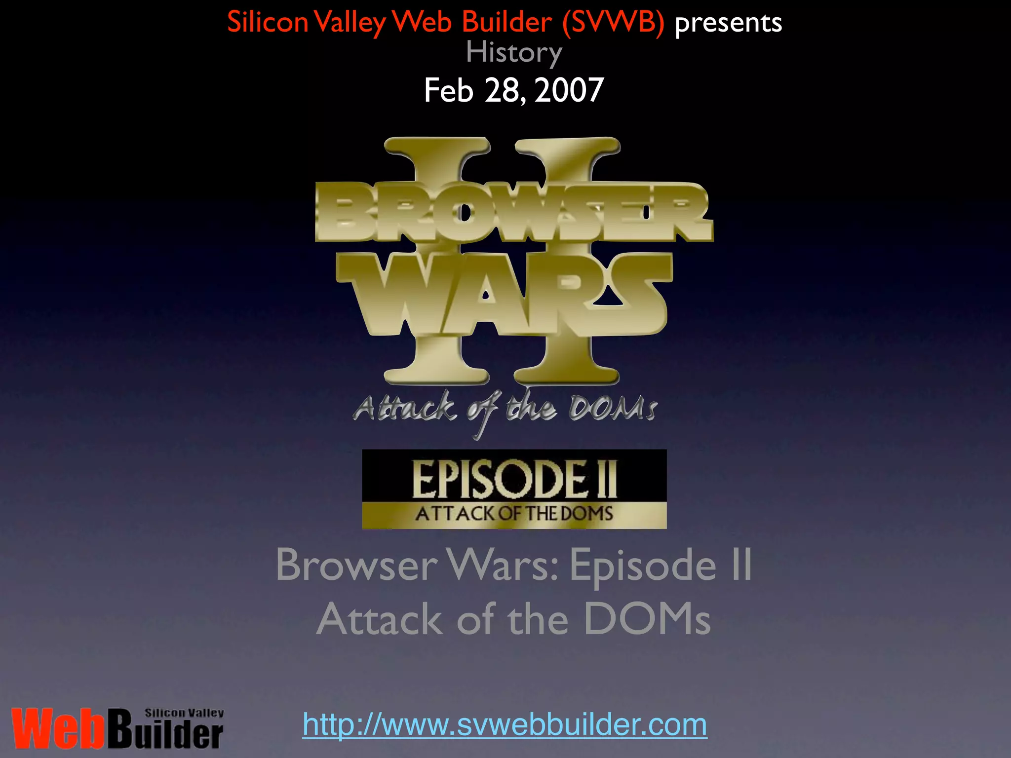 Silicon Valley Web Builder (SVWB)
              Join us at




           Linkedin
          Facebook
            Twitter
           YouTube
          Eventbrite
       http://www.svwebbuilder.com
 
