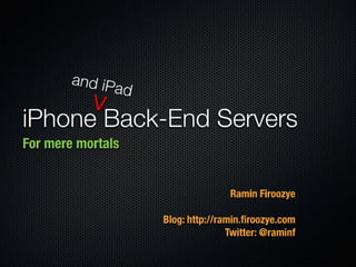 iPhone and iPad Back-End Servers