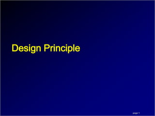 Design Principle




                   page 1
 
