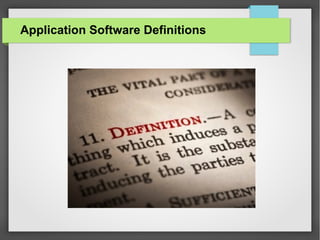 Application Software Definitions

 