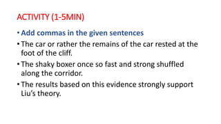 SW-LECTURE 1-USES OF PERIOD AND COMA (1).pptx