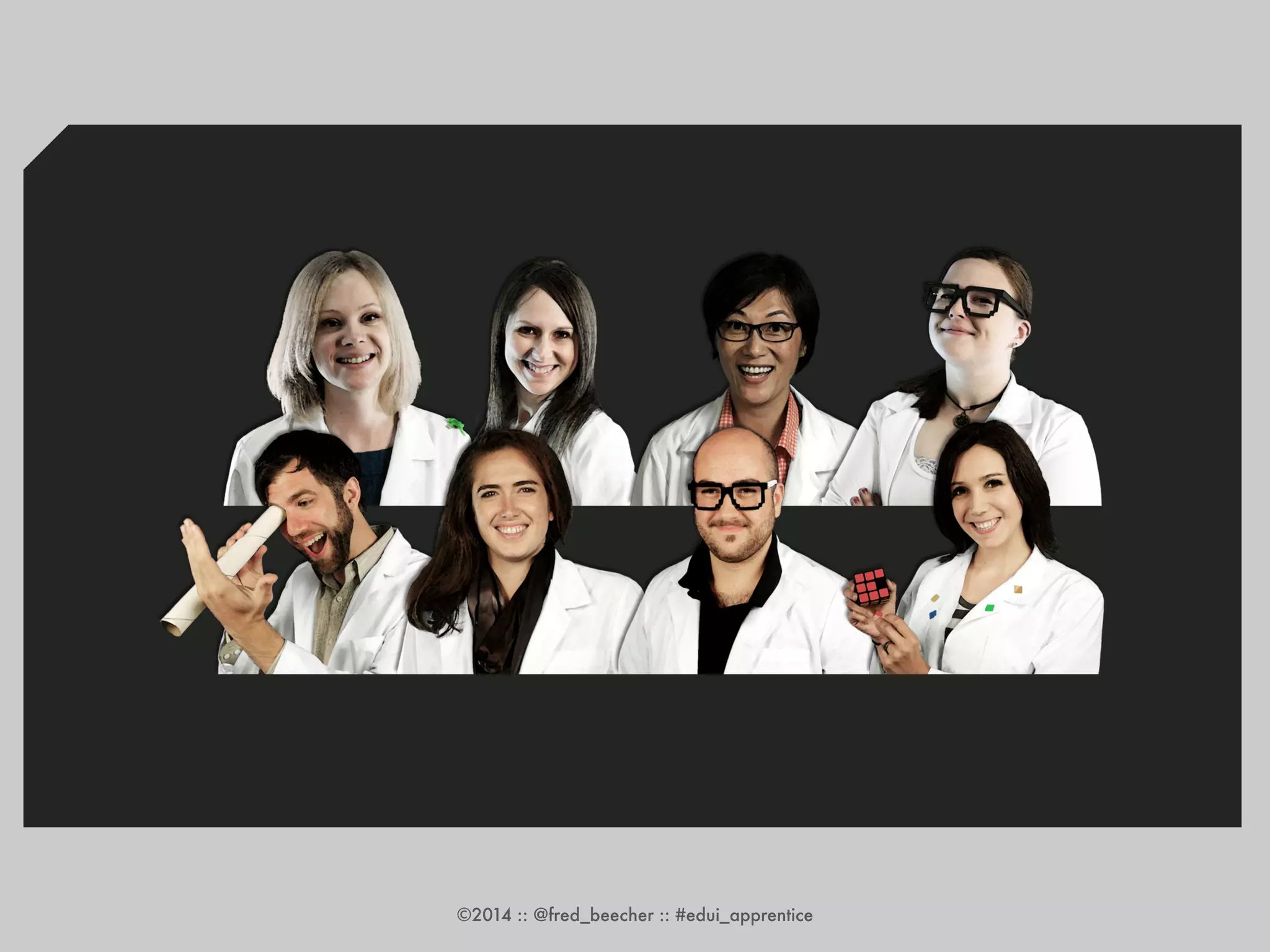 ©2014 :: @fred_beecher :: #edui_apprentice 
 