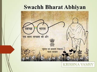 Swachh Bharat Abhiyan
 
