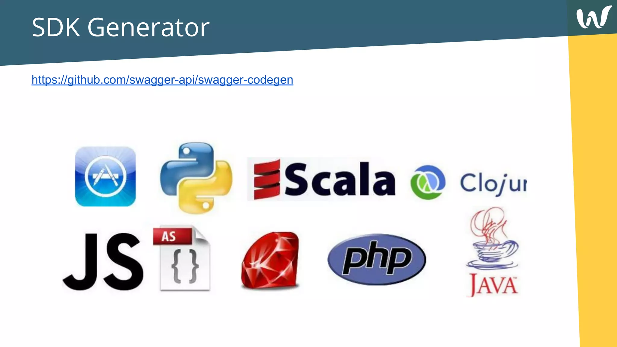 SDK Generator
https://github.com/swagger-api/swagger-codegen
 