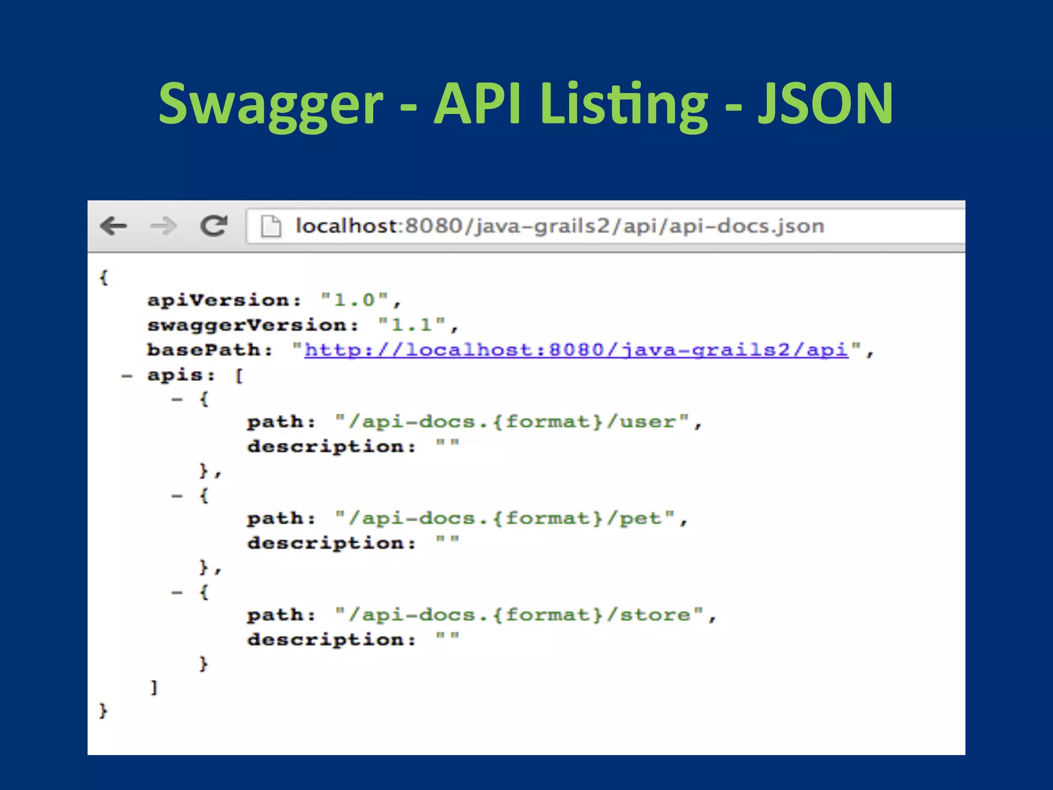 Swagger 
-­‐ 
API 
LisMng 
-­‐ 
JSON 
 