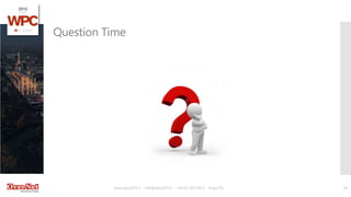 www.wpc2015.it – info@wpc2015.it - +39 02 365738.11 - #wpc15it 38
Question Time
 