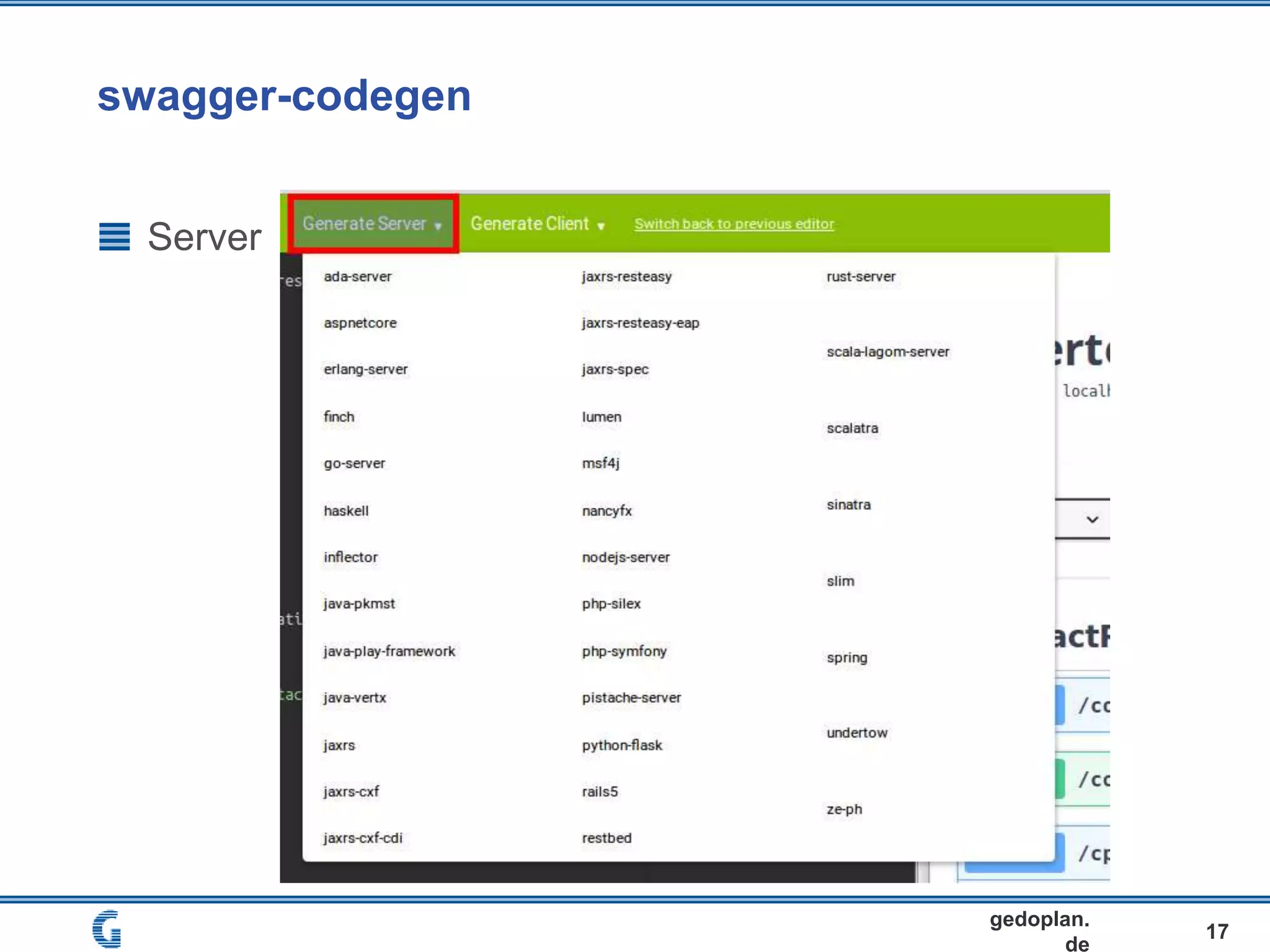 swagger-codegen
17
gedoplan.
de
Server
 