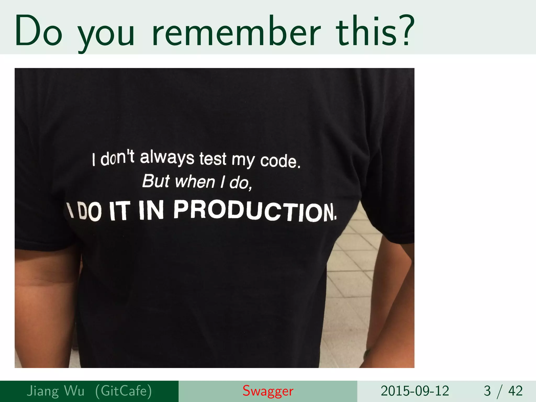 Do you remember this?
Jiang Wu Swagger 2015-09-12 3 / 42
 