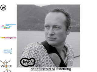 detlef@woid.nl @detleﬂg
 