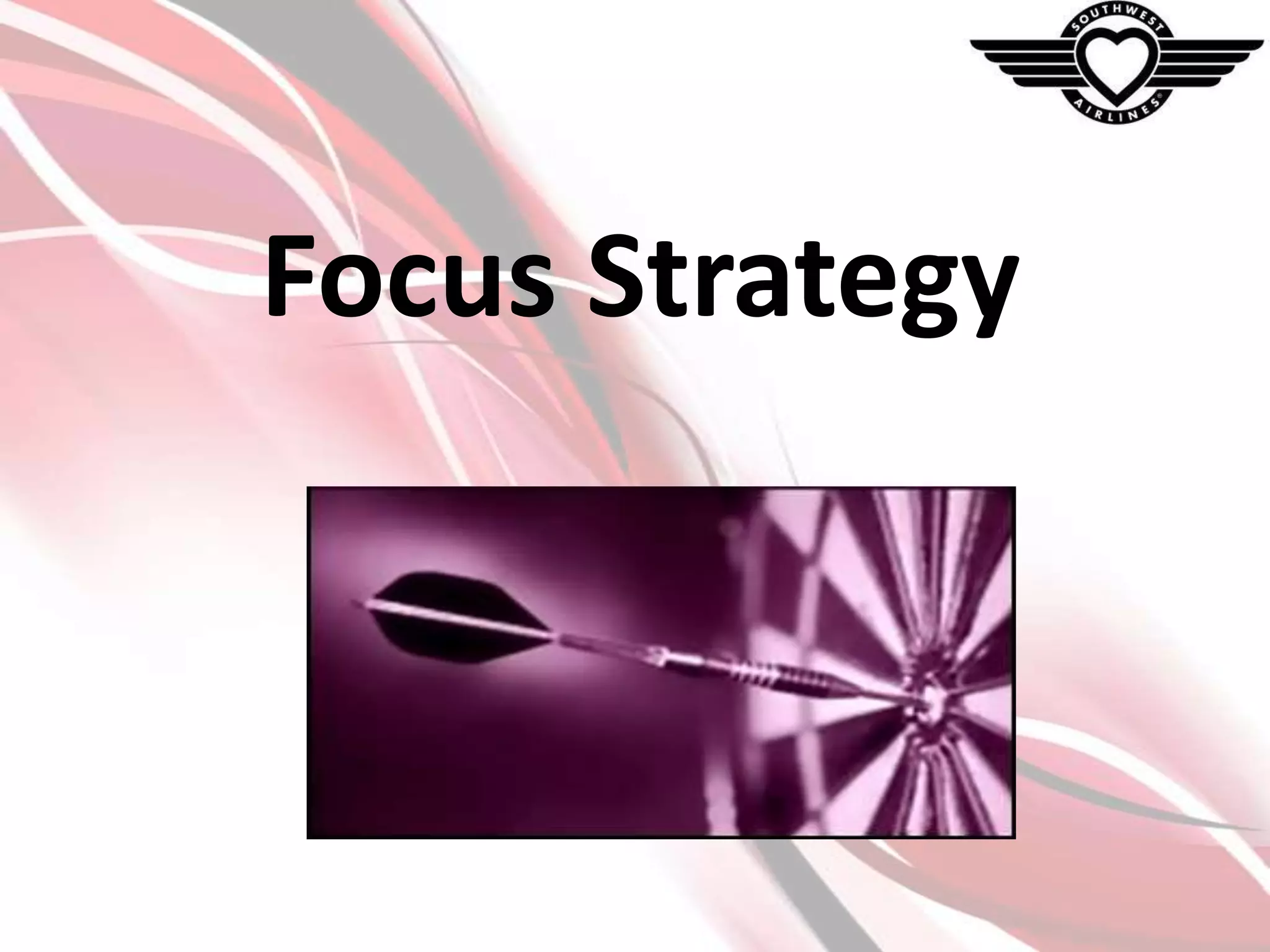 Focus Strategy

 