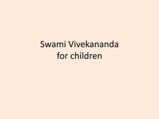Swami Vivekananda
   for children
 