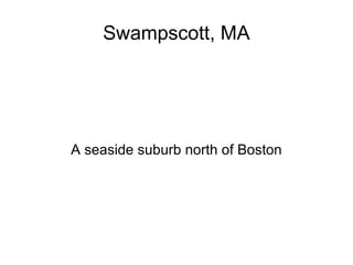 Swampscott, MA ,[object Object]