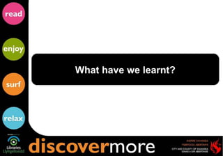 What have we learnt? 