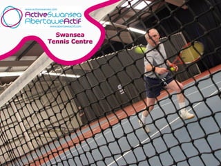 Swansea Tennis Centre