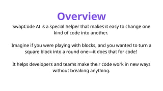 Swapcode AI: AI that helps write, convert, and debug code 10x faster | PPTX