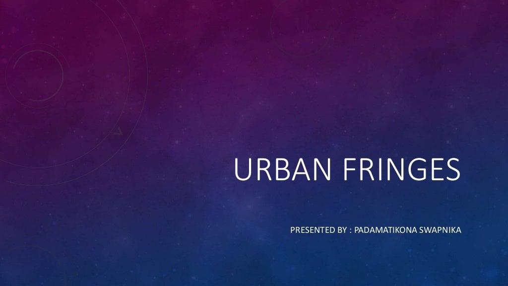 urban fringes