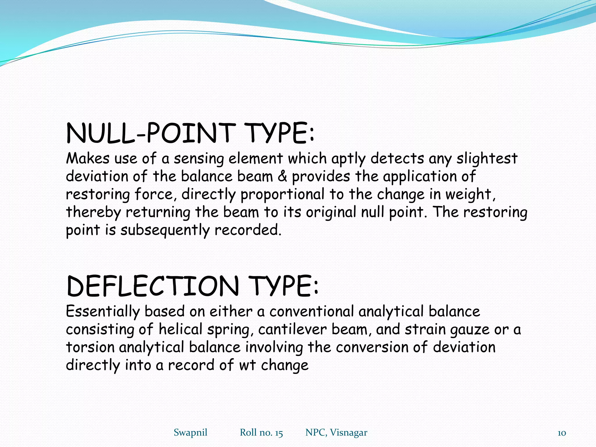 USING THERMOBALANCE, CURVE OF WEIGHT CHANGE OF SAMPLE VS. SAMPLE TEMPERATURE CAN BE OBTAINED DIRECTLY