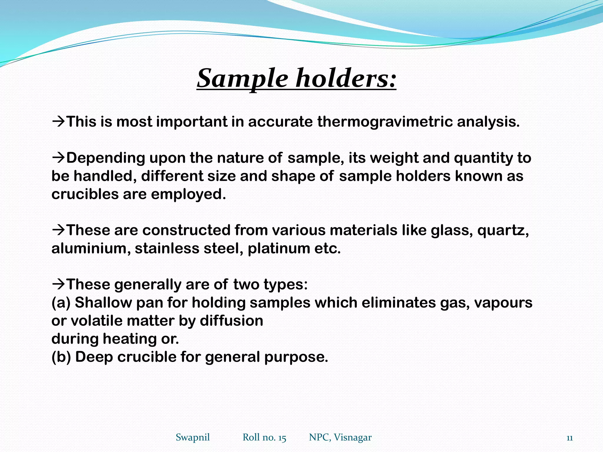  VERY RELIABLE, RUGGED AND VERY ACCURATE3Swapnil             Roll no. 15         NPC, Visnagar