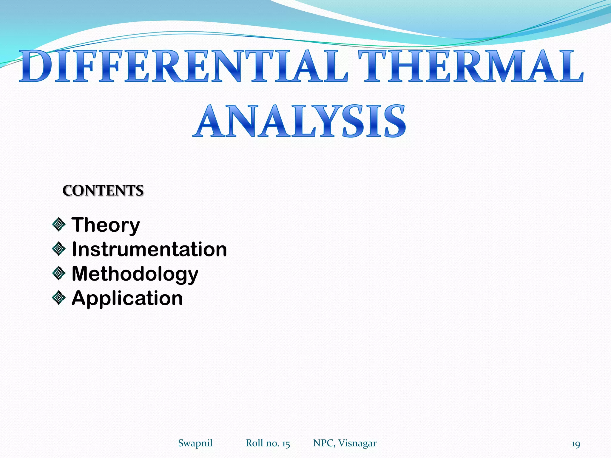 NULL-POINT TYPE:Makes use of a sensing element which aptly detects any slightest deviation of the balance beam & provides the application of restoring force, directly proportional to the change in weight, thereby returning the beam to its original null point. The restoring point is subsequently recorded.DEFLECTION TYPE:Essentially based on either a conventional analytical balance consisting of helical spring, cantilever beam, and strain gauze or a torsion analytical balance involving the conversion of deviation directly into a record of wt change10Swapnil             Roll no. 15         NPC, Visnagar