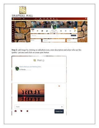 Step-2: add image by clicking on add photo icon, enter description and select who see this
(public / private) and click on create post button
 