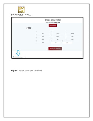 Step-12: Click on Access your Dashboard
 