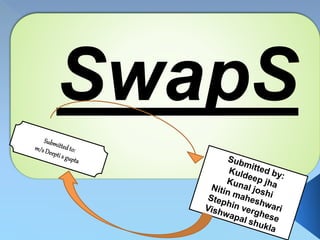 SwapS
 