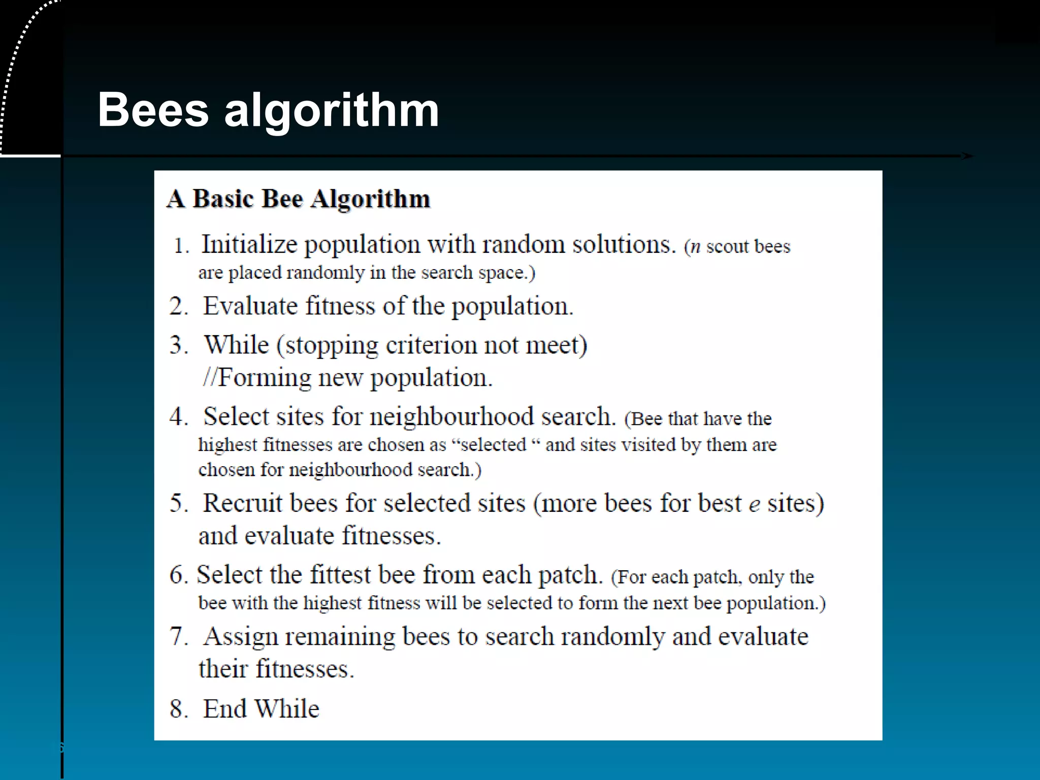 16
Bees algorithm
 