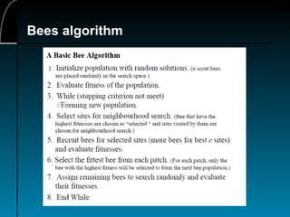 16
Bees algorithm
 