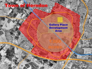Town of Herndon 1300 acres Gallery Place Development Area 