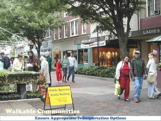 Ensure Appropriate Transportation Options Walkable Communities Woodstock 