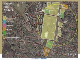 Beacon Hill - Node 3  Legend ½ mile diameter Commercial Industrial Housing Parking Vacant 