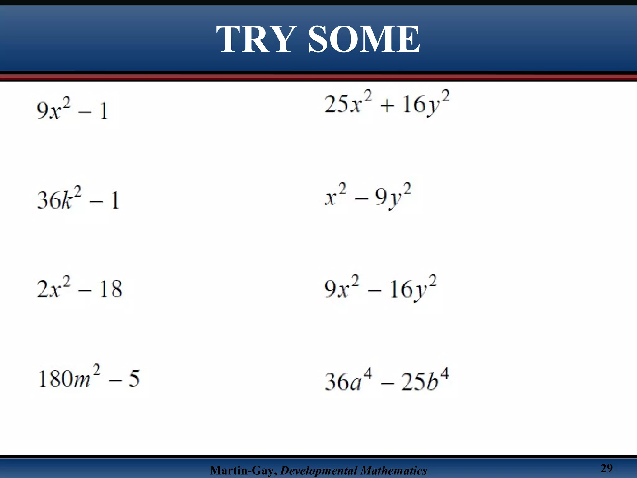 Martin-Gay, Developmental Mathematics 29
TRY SOME
 