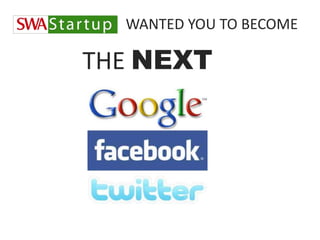 WANTED YOU TO BECOMETHE NEXT