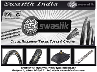 Swastik India http://www.swastik-tyresandtubes.com
Designed by Advent InfoSoft Pvt Ltd. http://www.eindiabusiness.com
 