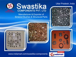 Uttar Pradesh, India Manufacturer & Exporter of Sintered Bushes & Structural Parts 