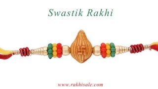www.rakhisale.com
SwastikRakhi
 