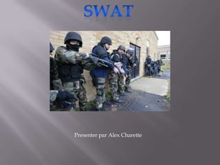 swat Presenter par Alex Charette 