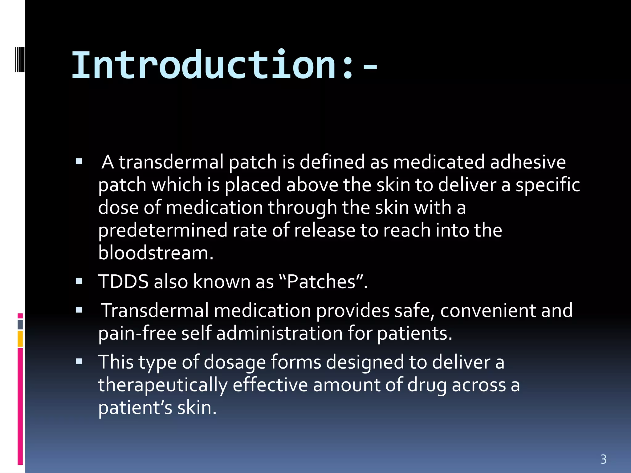 Formulation and evaluation of transdermal delivery system | PPTX