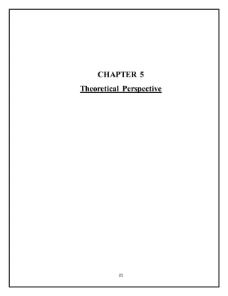 21
CHAPTER 5
Theoretical Perspective
 