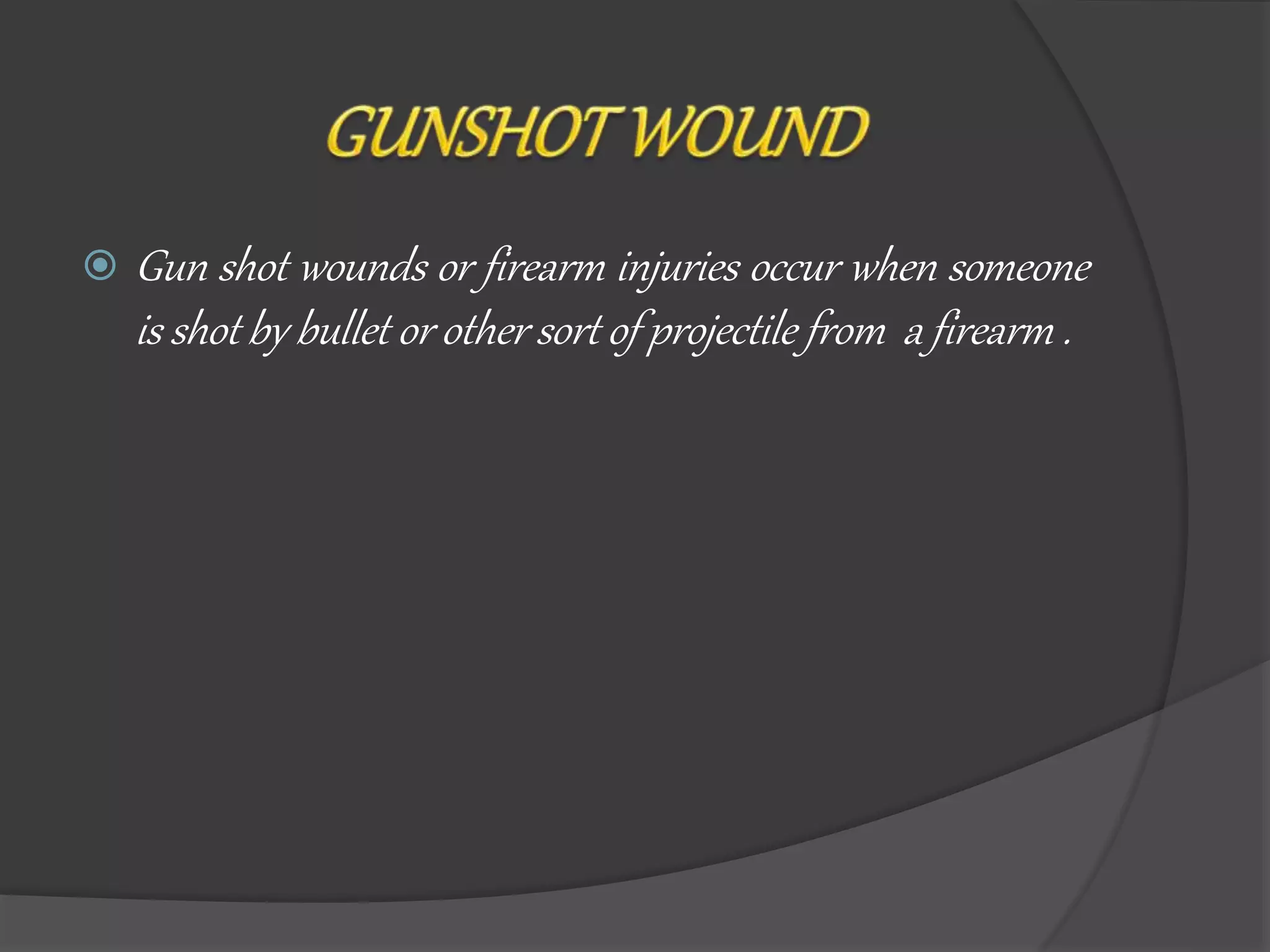 Firearm injuries | PPTX | Arms & Ammunition | Sensitive Topics