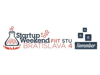 StartupCamp Bratislava#34 - StartupWeekend Bratislava #4