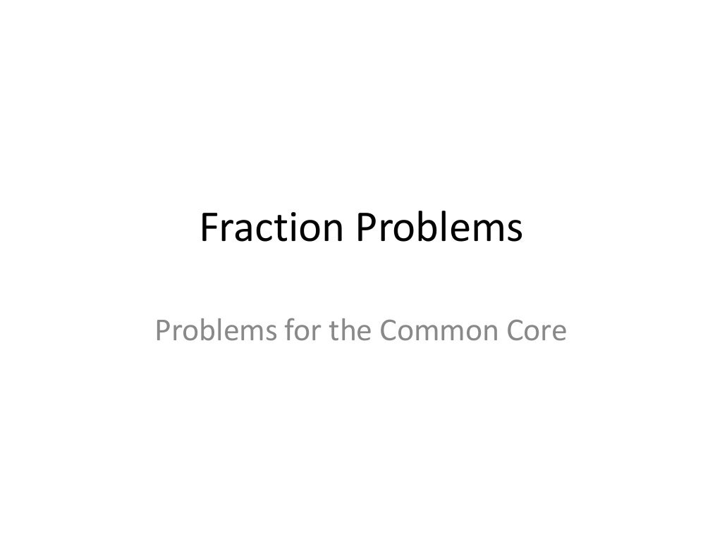 Common Core Fraction problems- 4th grade